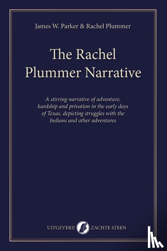 Plummer, Rachel, Parker, James W. - The Rachel Plummer Narrative