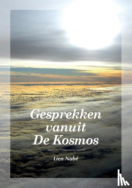 Nubé, Lien - Gesprekken vanuit De Kosmos