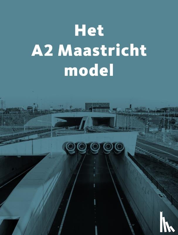 Cüsters, John - Het A2 Maastricht Model
