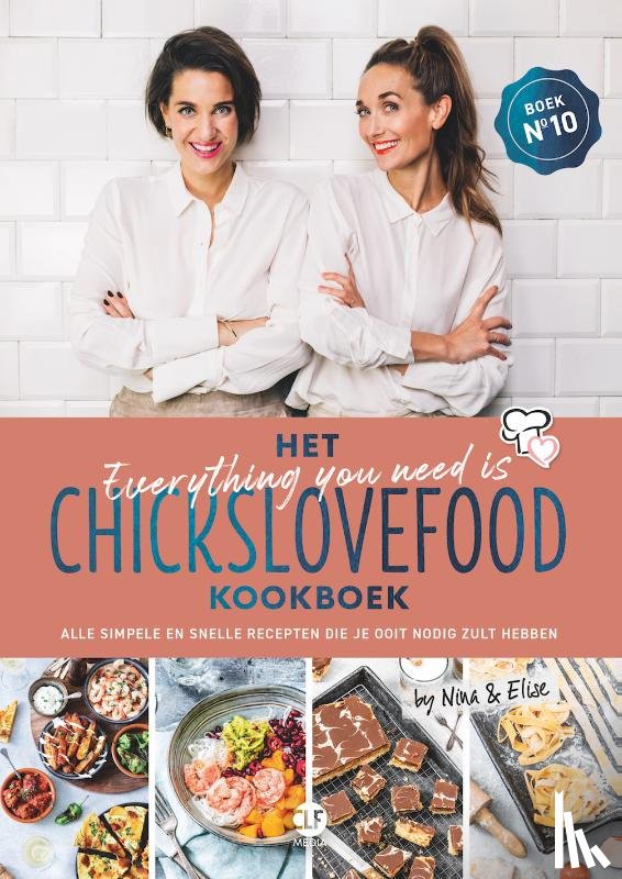 Bruijn, Nina de, Gruppen-Schouwerwou, Elise - Het everything you need is Chickslovefood - kookboek