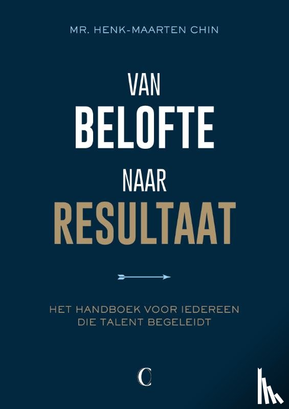 Chin, Henk-Maarten - Van belofte naar resultaat