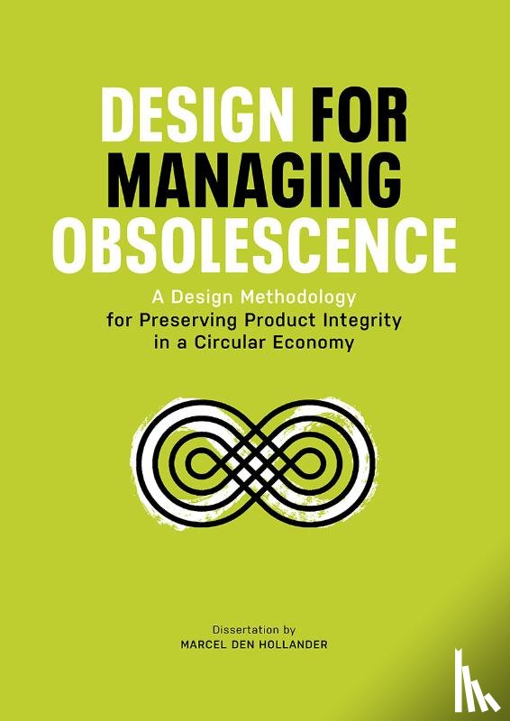 Hollander, Marcel den - Design for Managing Obsolescence
