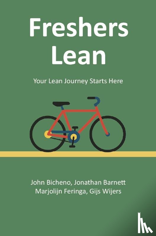 Bicheno, John, Barnett, Jonathan, Feringa, Marjolijn, Wijers, Gijs - Freshers Lean