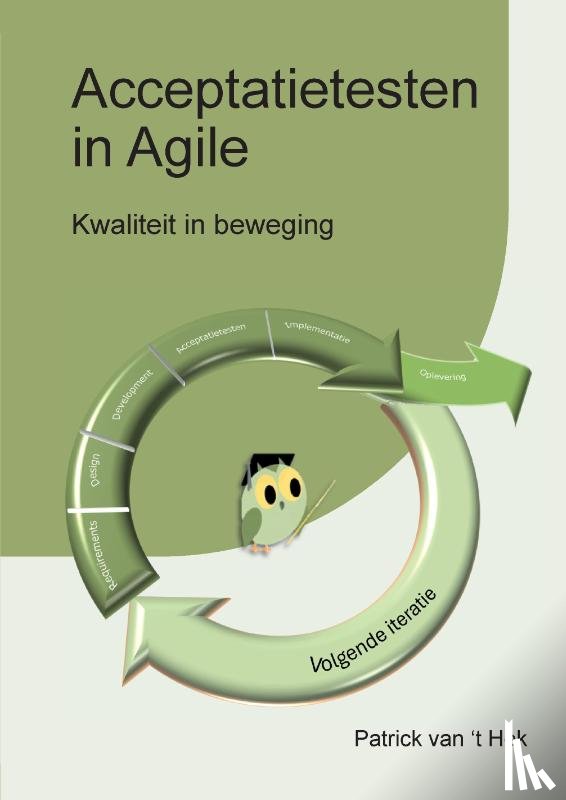 Hek, Patrick van 't - Acceptatietesten in Agile