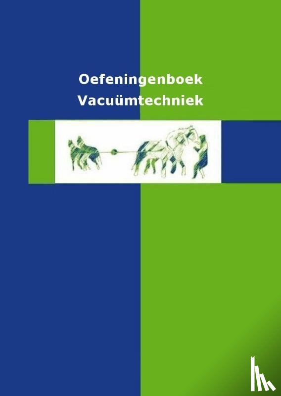 Suurmeijer, Bert - Oefeningenboek Vacuümtechniek