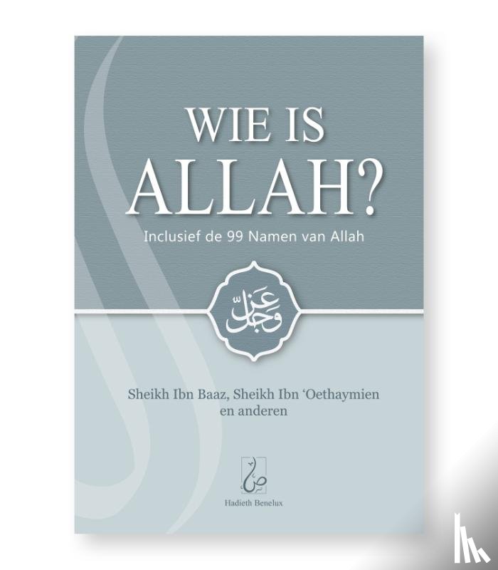  - Wie is Allah?