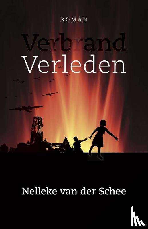 Schee, Nelleke van der - Verbrand verleden