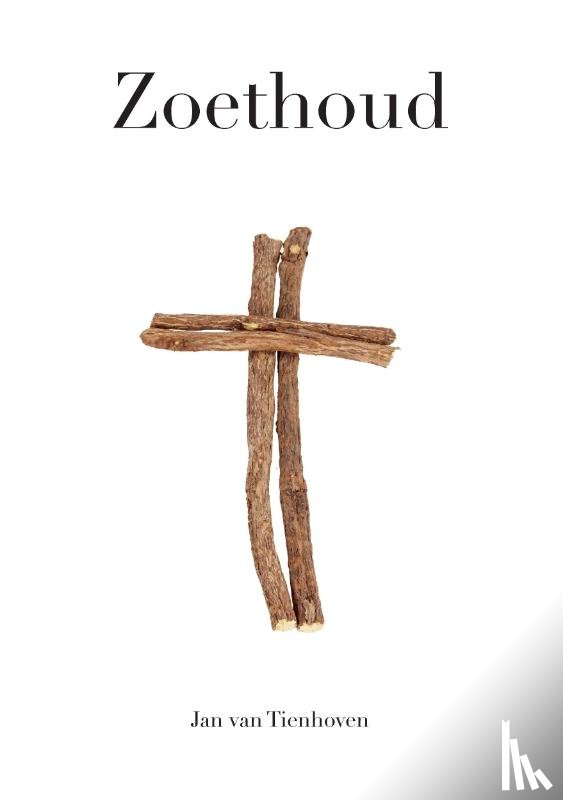 Tienhoven, Jan van - Zoethoud