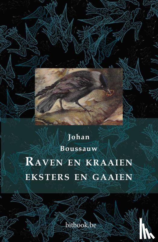 Boussauw, Johan - Raven en kraaien, eksters en gaaien