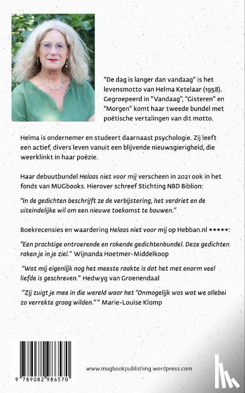 Ketelaar, Helma - De dag is langer dan vandaag