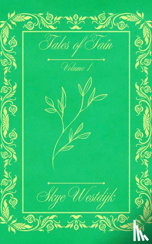 Westdijk, Skye - Tales of Taín