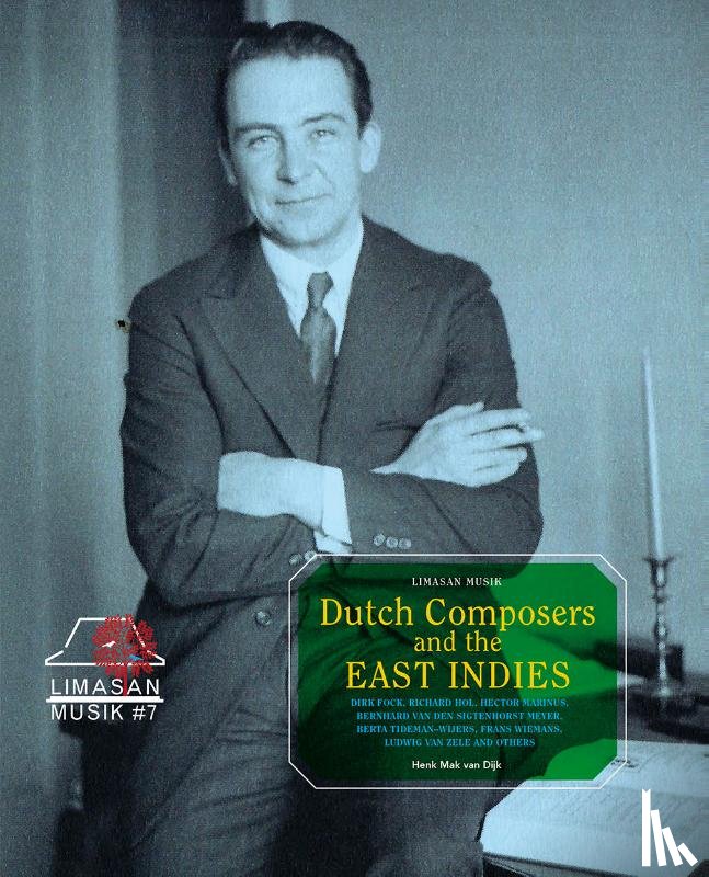 Mak van Dijk, Henk - Dutch Composers in the East Indies