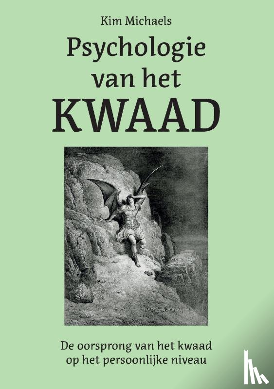 Michaels, Kim - Psychologie van het Kwaad