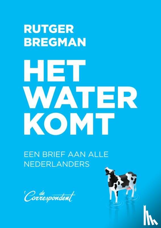 Bregman, Rutger - Het water komt