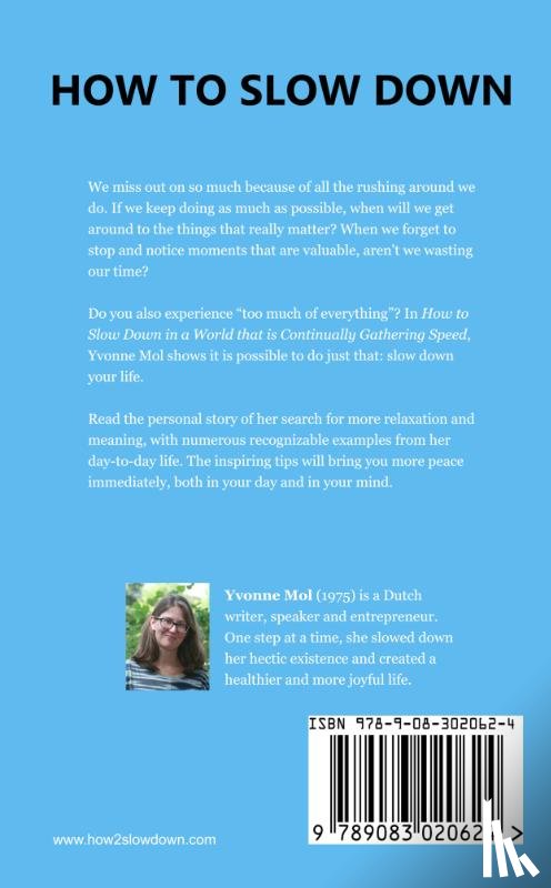Mol, Yvonne - How to Slow Down in a World That is Continually Gathering Speed