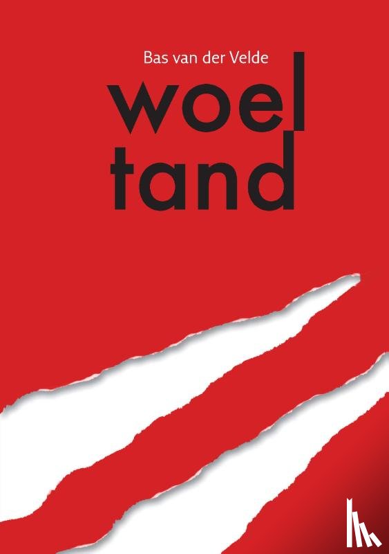 Velde, Bas van der - Woeltand