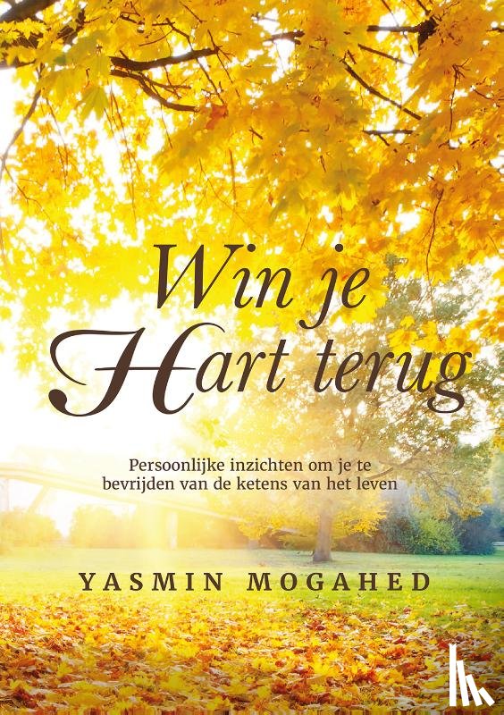 Mogahed, Yasmin - Win je hart terug