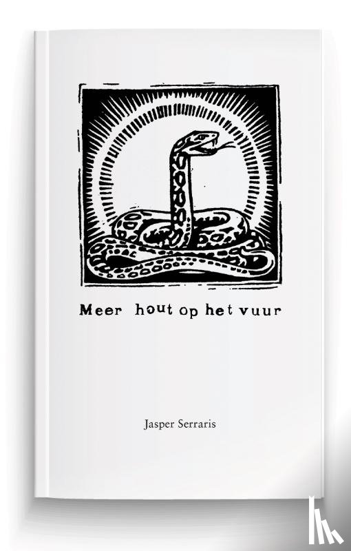 Serraris, Jasper - Meer hout op het vuur