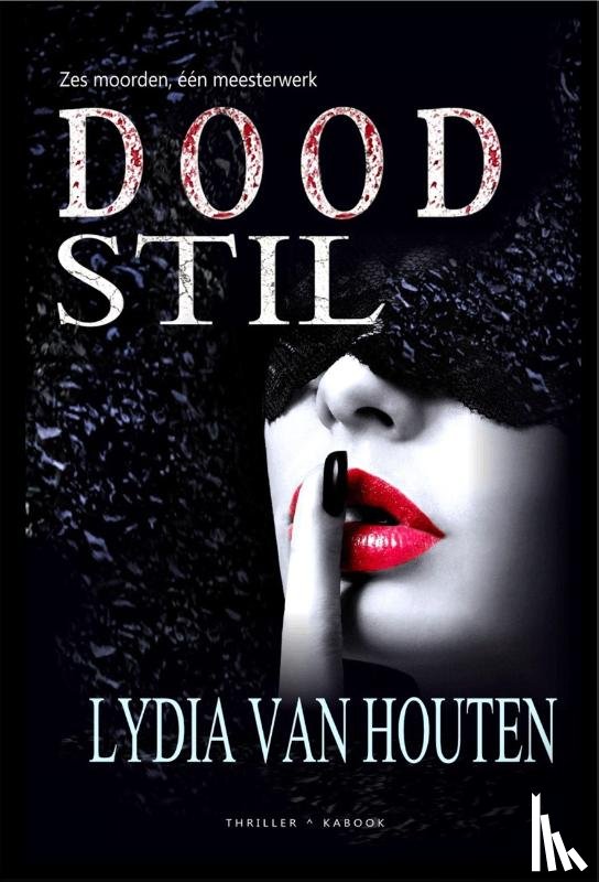 Houten, Lydia Van - Doodstil