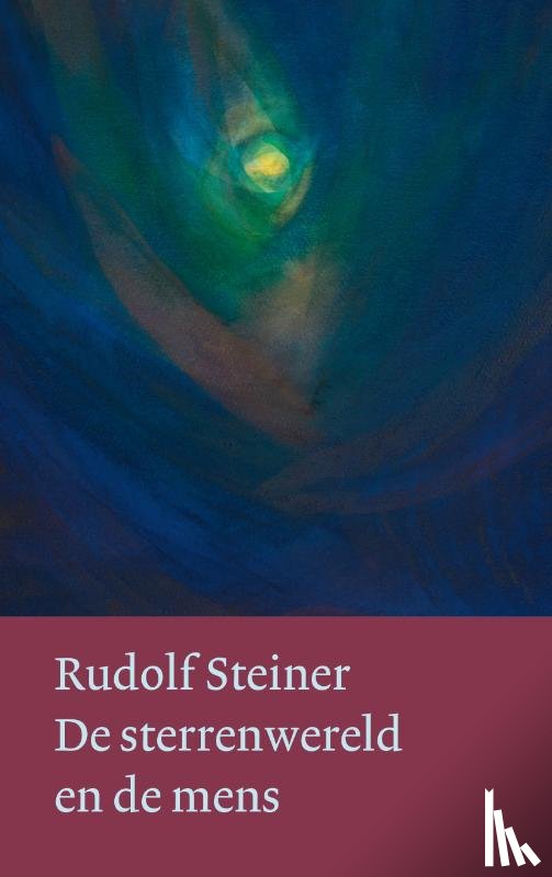 Steiner, Rudolf - De sterrenwereld en de mens