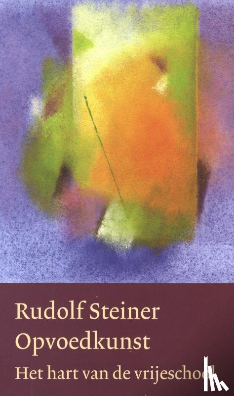 Steiner, Rudolf - Opvoedkunst