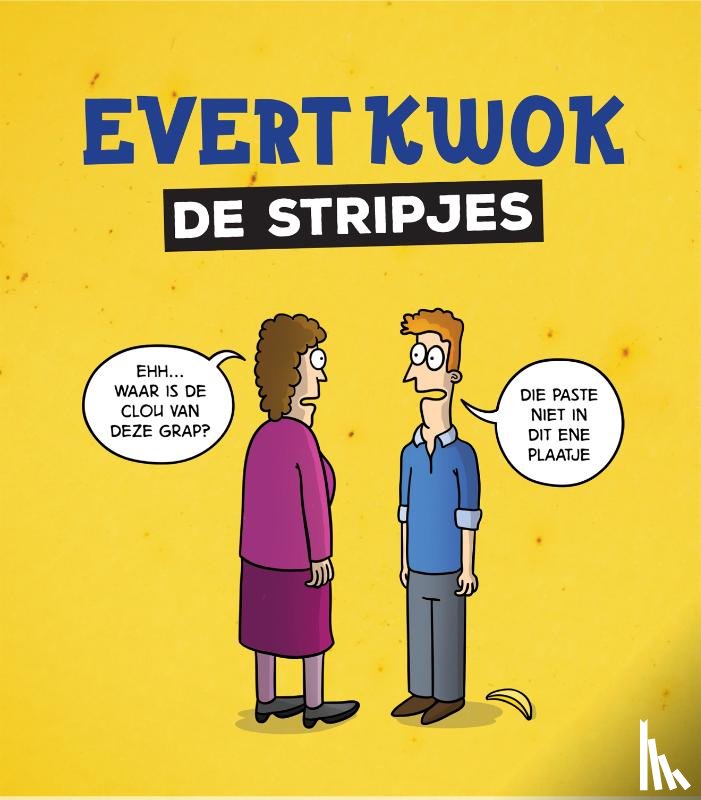 Blouw, Eelke de, Evenboer, Tjarko - Evert Kwok - De stripjes