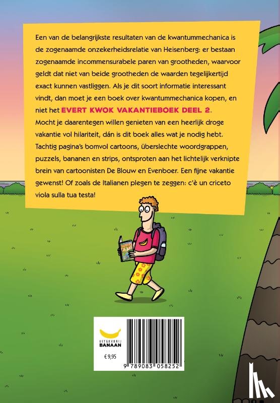 Blouw, Eelke de, Evenboer, Tjarko - Evert Kwok Vakantieboek 2
