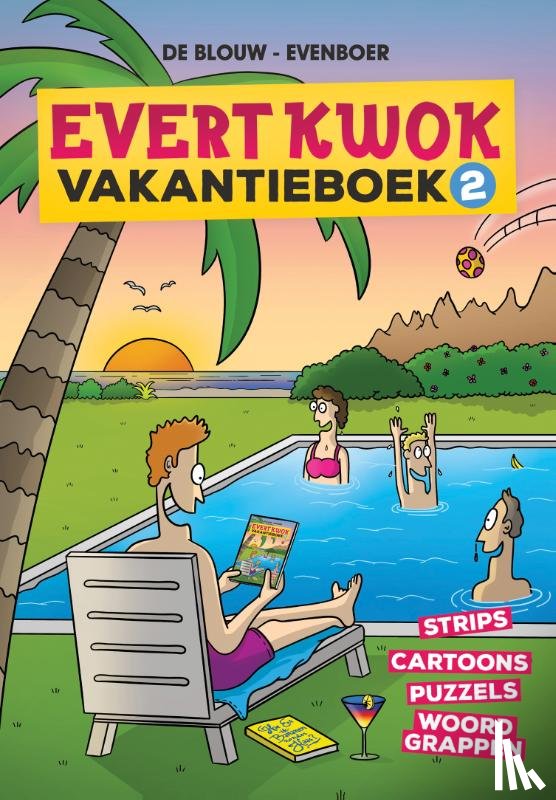 Blouw, Eelke de, Evenboer, Tjarko - Evert Kwok Vakantieboek 2