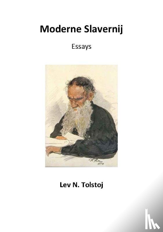 Tolstoj, Lev N - Moderne Slavernij