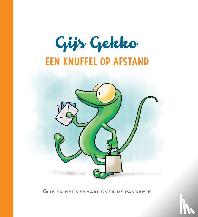Faaij, Bianca, Noorlander, Lenneke - Gijs Gekko "Een knuffel op afstand"