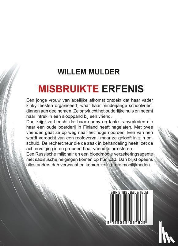 Mulder, Willem - Misbruikte Erfenis