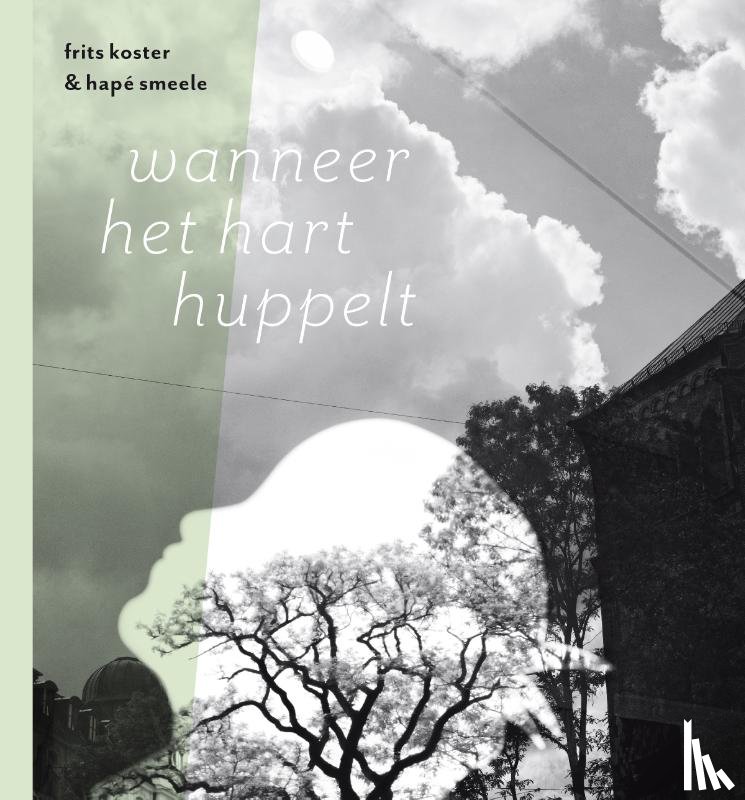 Smeele, Hapé, Koster, Frits - Wanneer het hart huppelt