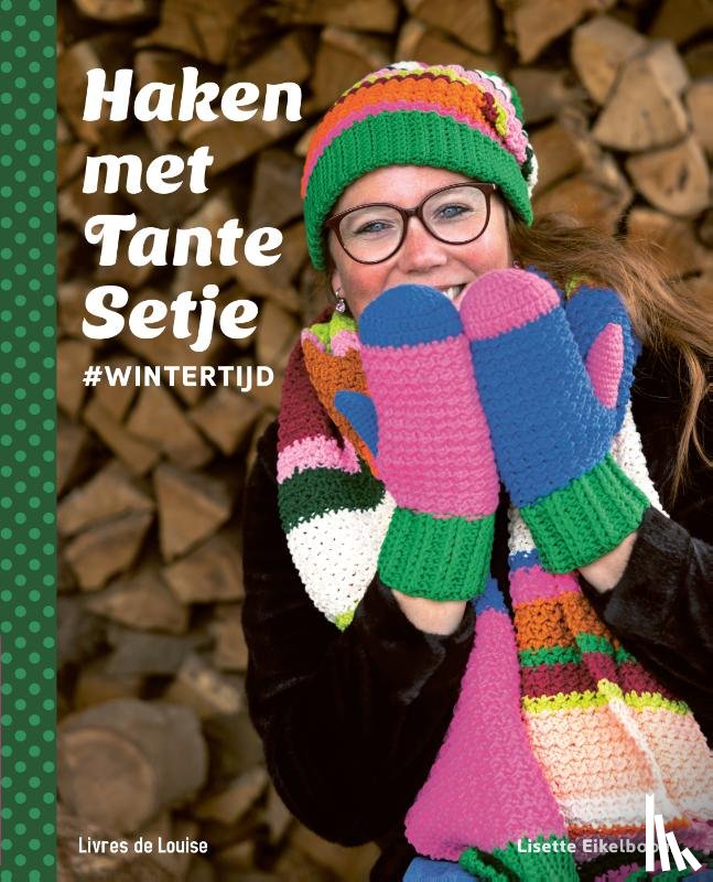 Eikelboom, Lisette - Haken met Tante Setje