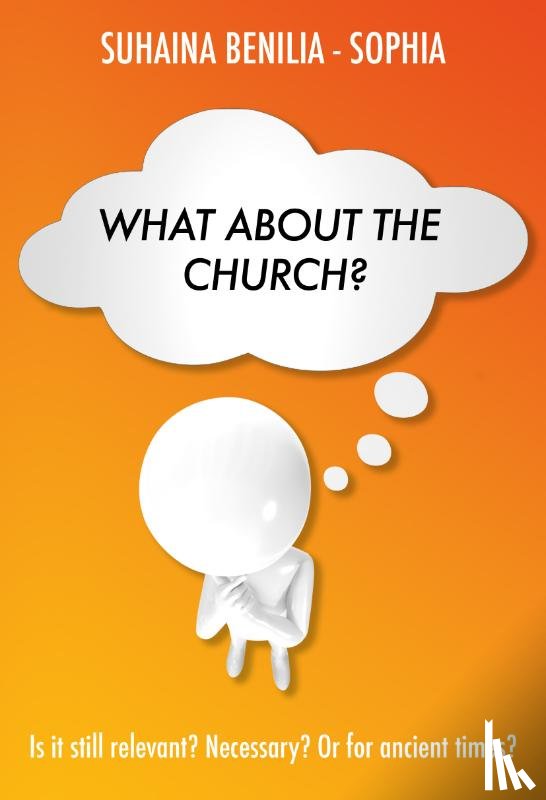 Sophia, Suhaina - What about the Church?