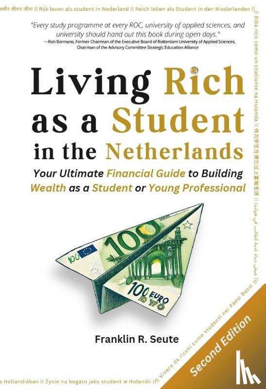 Seute, Franklin R. - Living Rich as a Student in the Netherlands