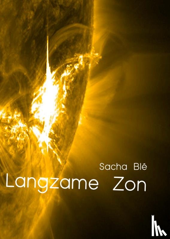 Blé, Sacha - Langzame Zon