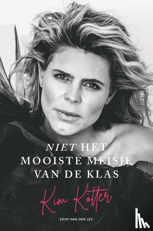 Kötter, Kim, Ley, Eddy van der - Niet het mooiste meisje van de klas