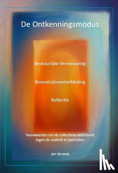 Verweij, Jan - De ontkenningsmodus