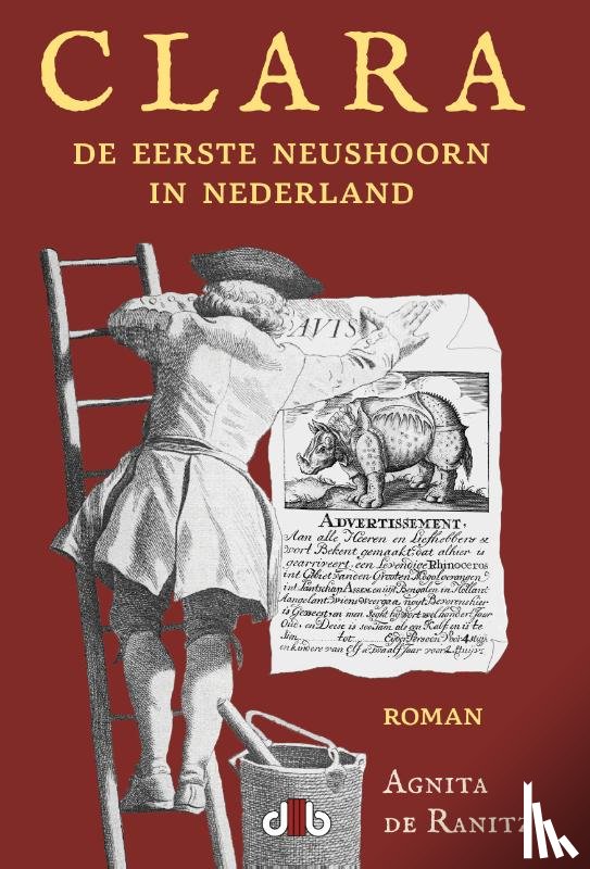 Ranitz, Agnita De - Clara, de eerste neushoorn in Nederland