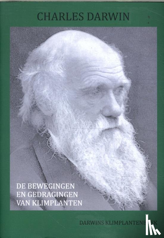 Darwin, Charles - De bewegingen en gedragingen van klimplanten