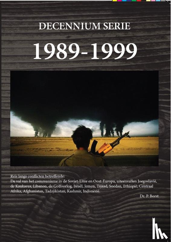 Borst, Piet - 1989-1999 De val van het Oostblok