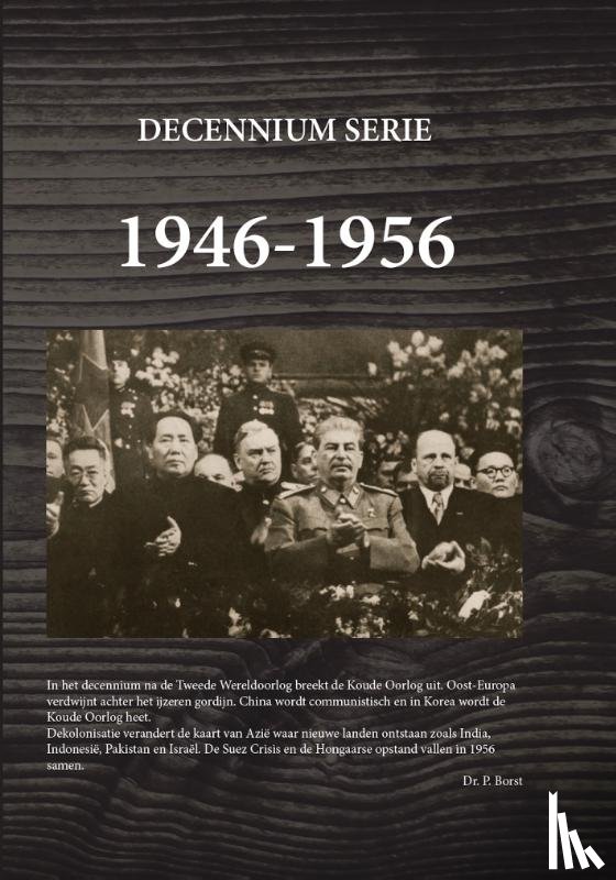 Borst, Piet - 1946-1956 Begin van de Koude Oorlog