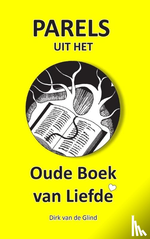 Glind, Dirk van de - Parels uit het Oude Boek van Liefde