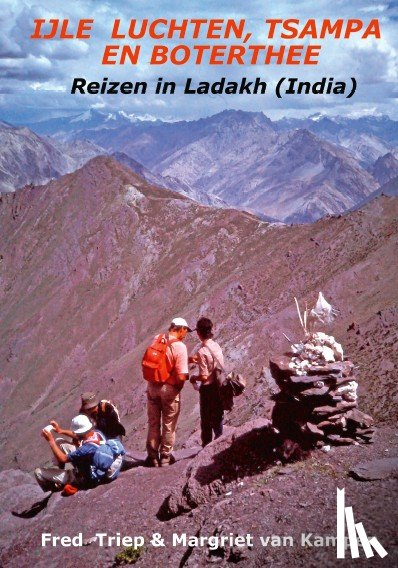 Triep, Fred, Kampen, Margriet van - IJle luchten, Tsampa en Boterthee