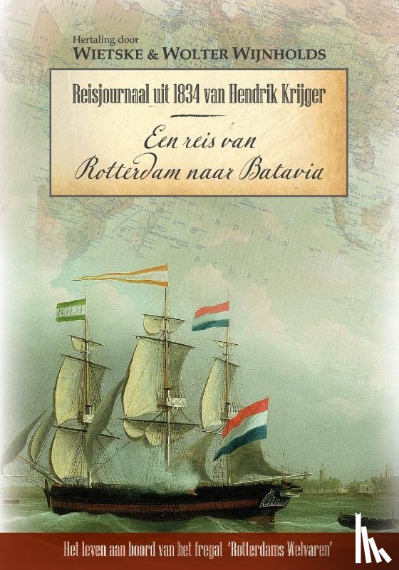 Krijger, Hendrik - Een reis van Rotterdam naar Batavia
