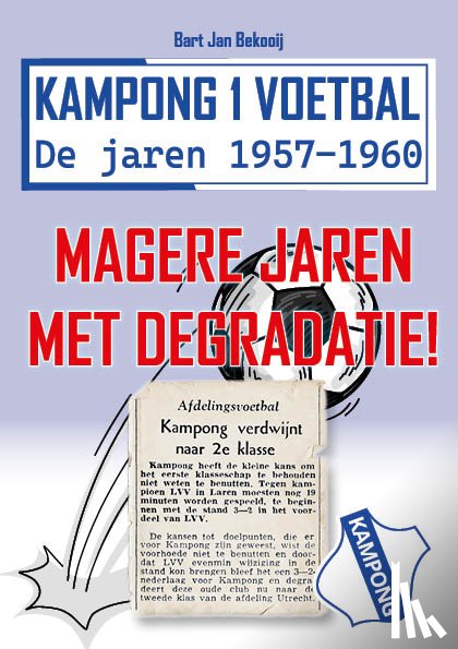 Bekooij, Bart Jan - Magere jaren met degradatie!