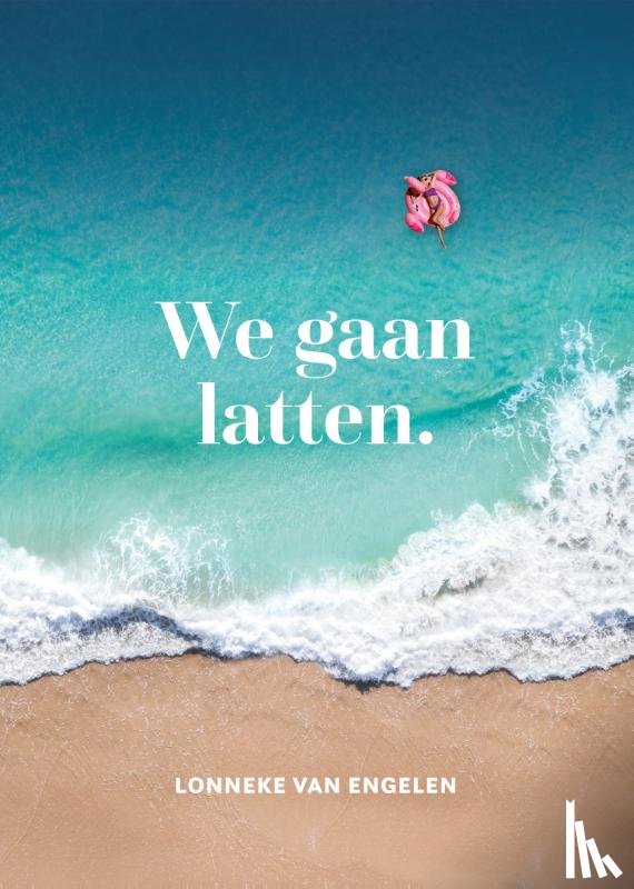 Engelen, Lonneke van - We gaan latten