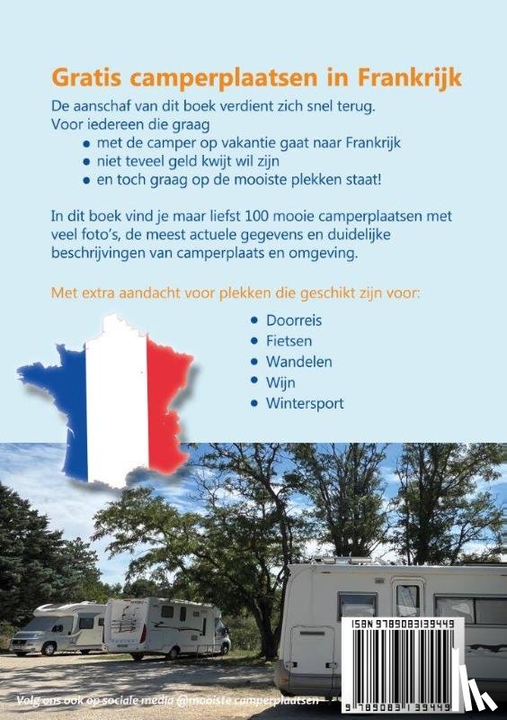 Knobbe, Nicolette, Broekhuis, Nynke - 100 GRATIS camperplaatsen in Frankrijk