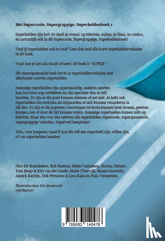 Vermeulen, Maja, Vanlaeken, Bieke, Baetens, Rob, Uiterwijk, Marie, Defauw, Marina, Braekevelt, Kim, Bardijn, Annick, Bergs, Tom, Goorickx, Hanne, De Braeckeleer, Nico, Persoons, Erik - Het supercoole, supergrappige, superheldenboek