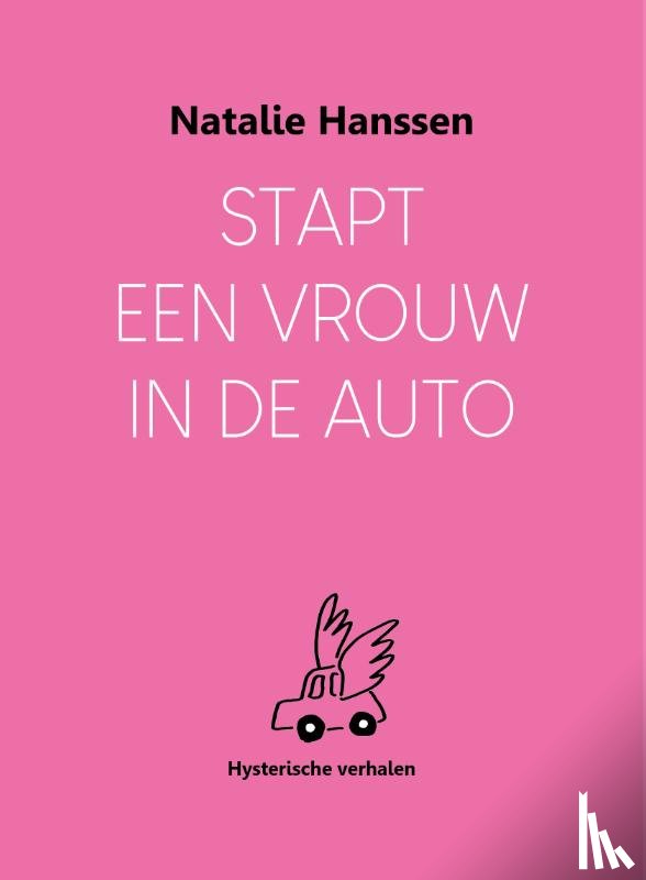 Hanssen, Natalie - Stapt een vrouw in de auto